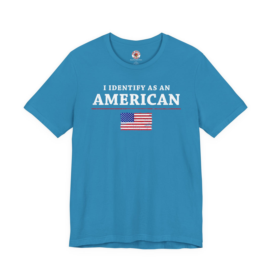 I Identify As An American T-Shirt