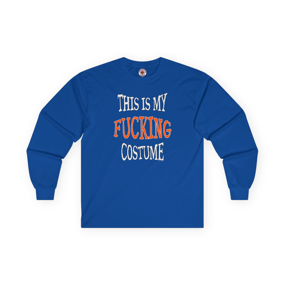 This Is My Fucking Costume Long Sleeve Tee