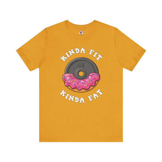 Kinda Fit, Kinda Fat T-Shirt
