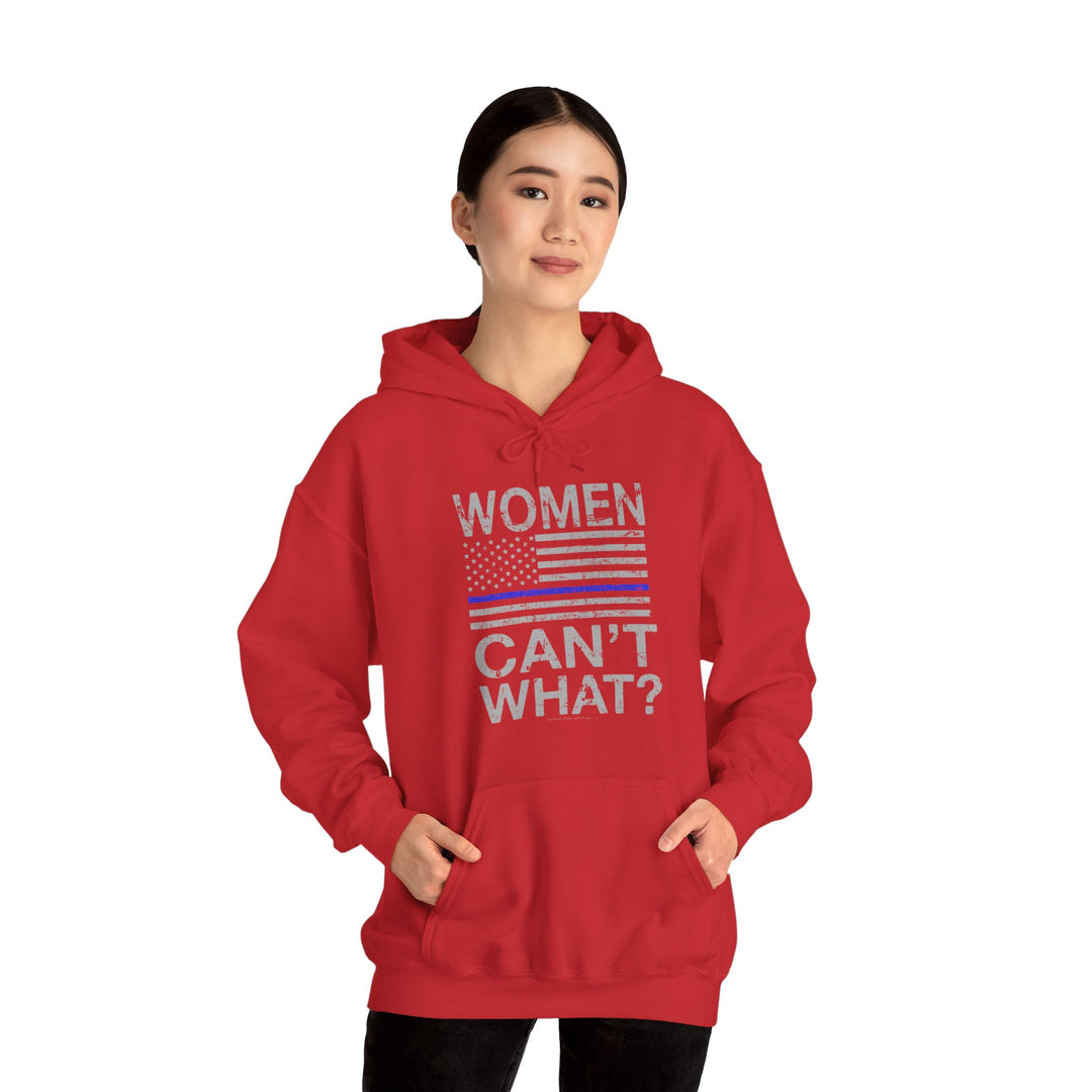 Women Can't What Hooded Sweatshirt