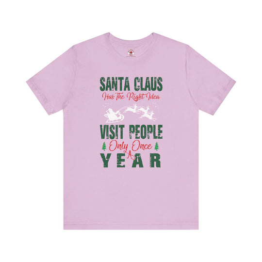 Santa Has The Right Idea T-Shirt