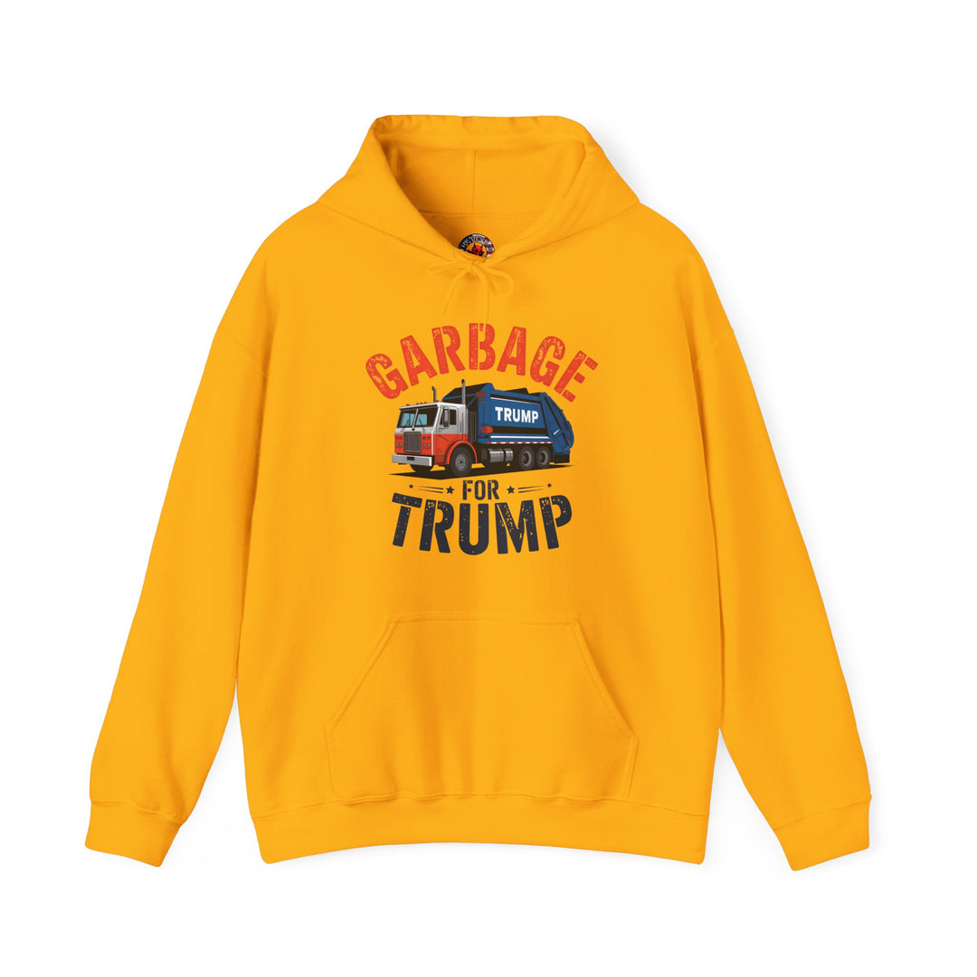 Garbage For Trump Hooded Sweatshirt