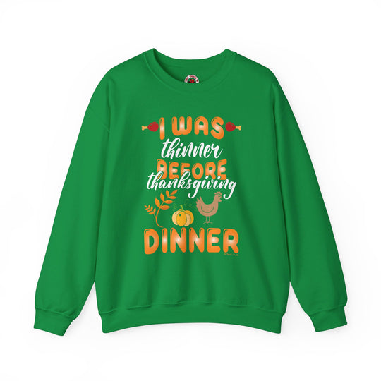 I Was Thinner Before Thanksgiving Dinner Crewneck Sweatshirt