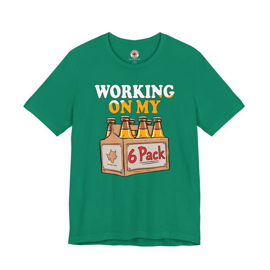 Working On My 6 Pack T-Shirt