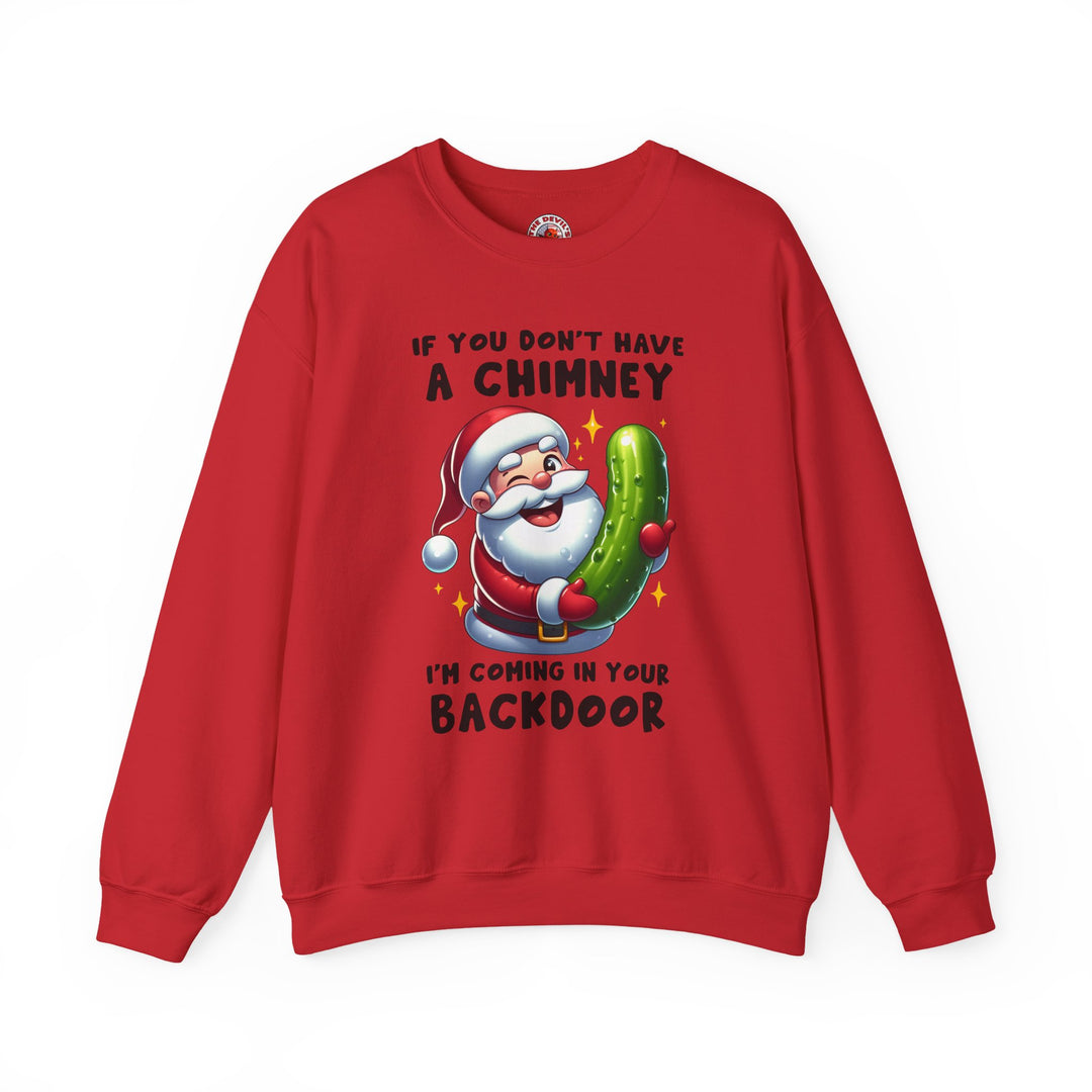 If You Don't Have A Chimney Crewneck Sweatshirt