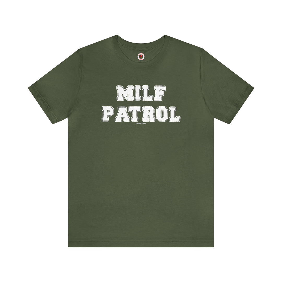 MILF Patrol T-Shirt