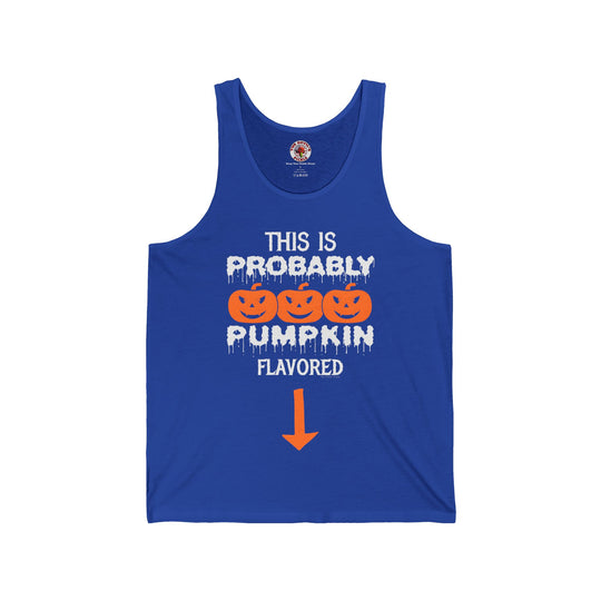 This is Probably Pumpkin Flavored Tank Top