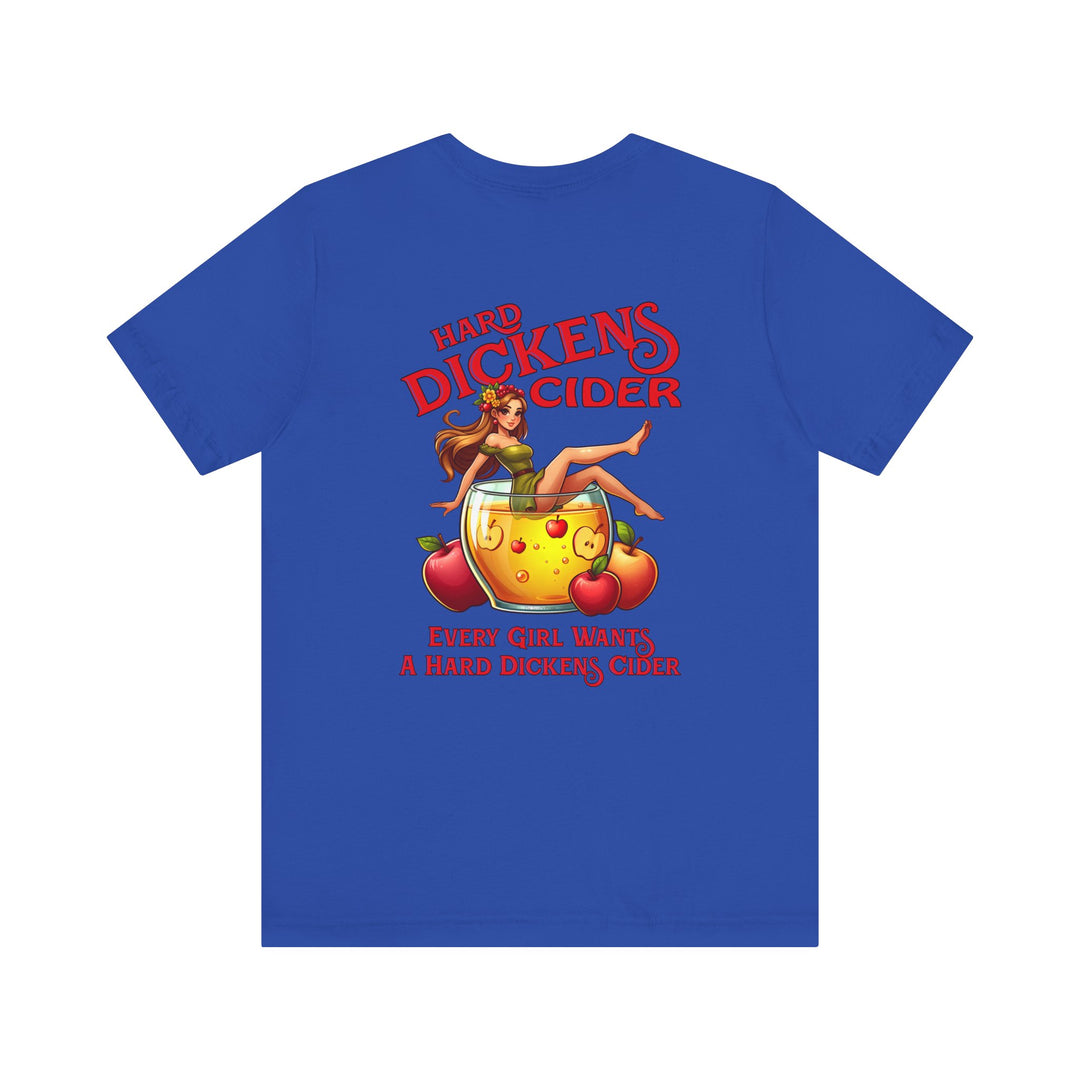 Hard Dickens Cider Front/Back T-Shirt