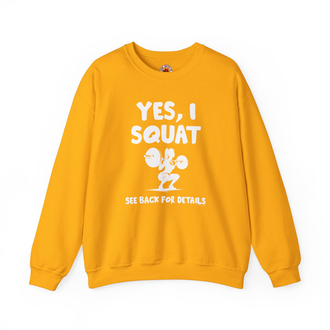 Yes, I Squat Crewneck Sweatshirt