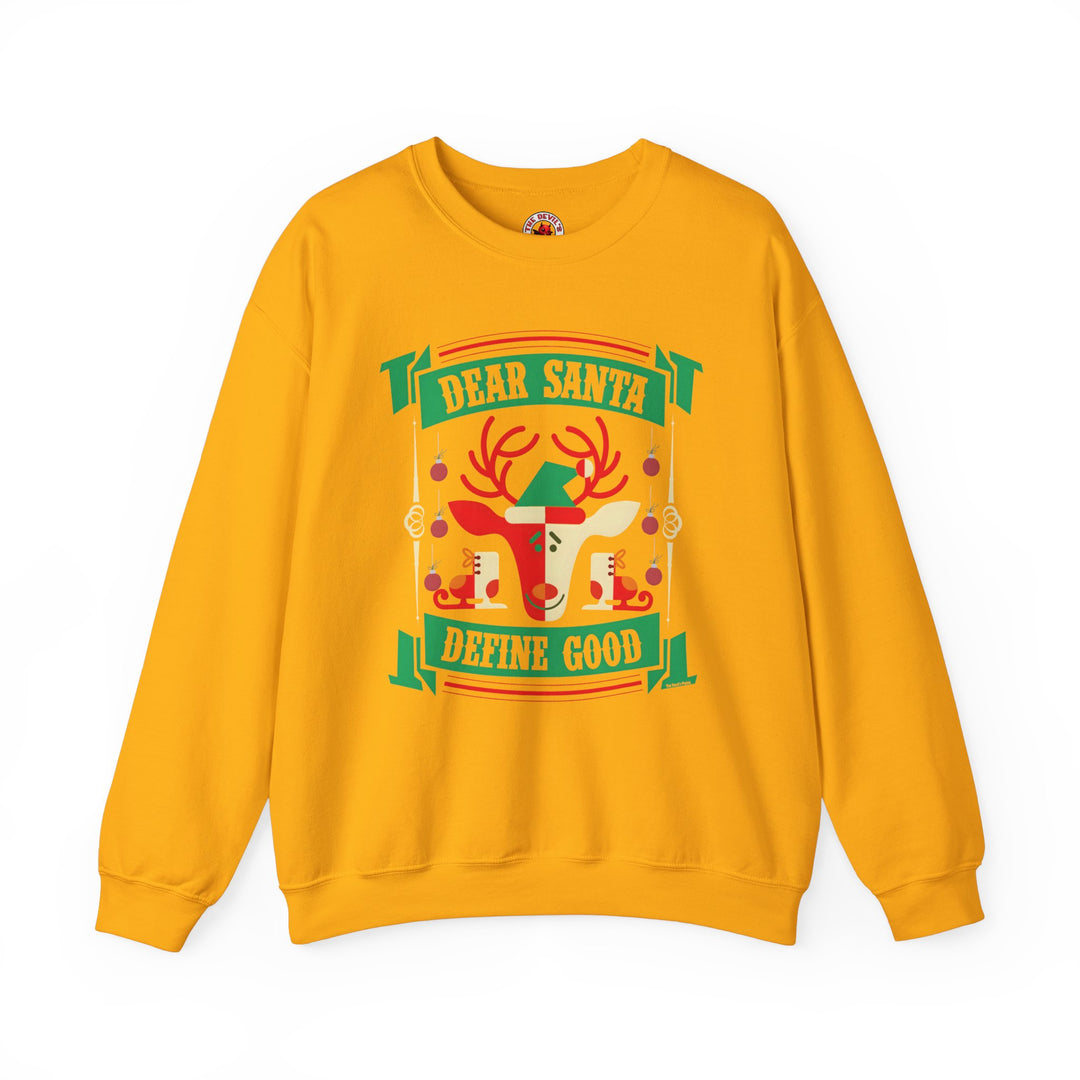 Dear Santa Define Good Crewneck Sweatshirt