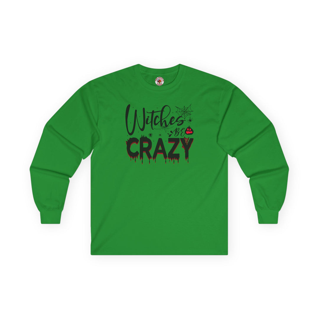 Witches Be Crazy Long Sleeve Tee