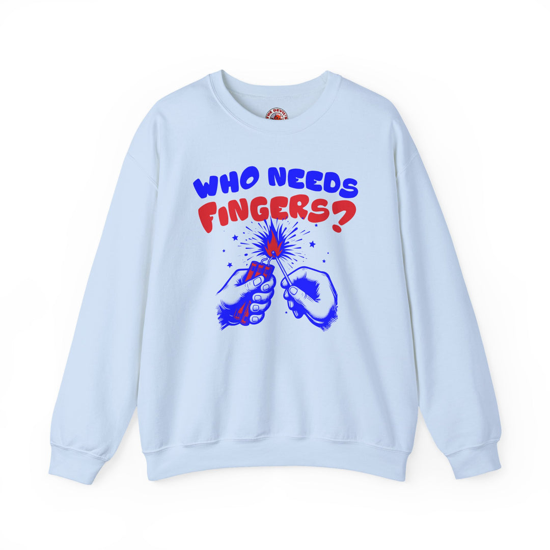 Who Needs Fingers Crewneck Sweatshirt