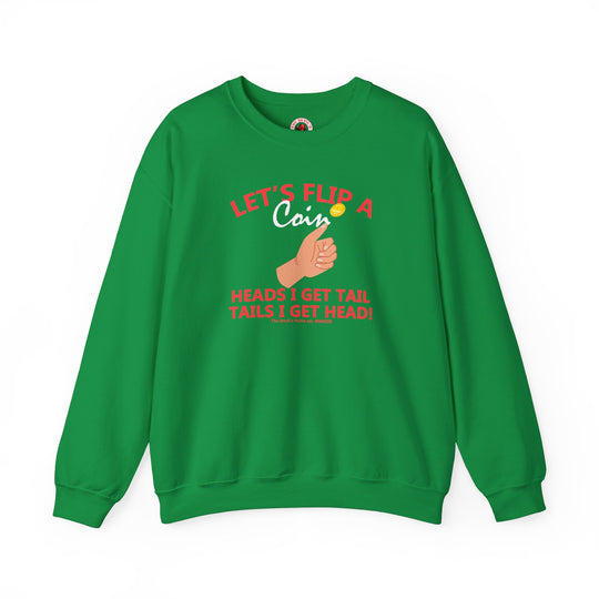 Let's Flip A Coin Crewneck Sweatshirt