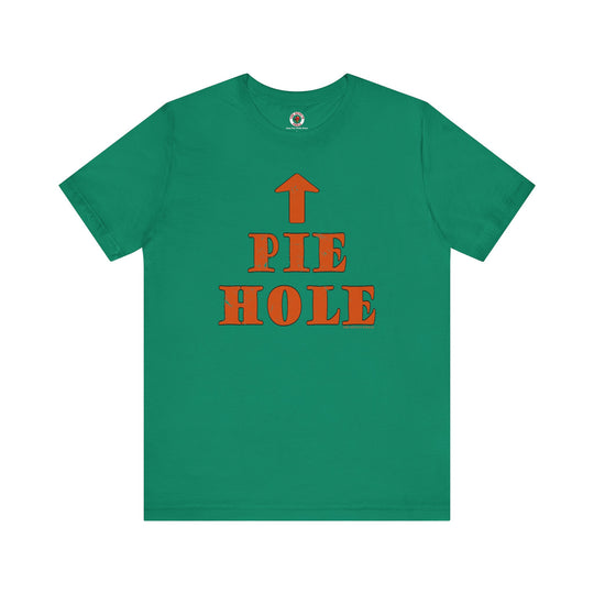 Pie Hole T-Shirt