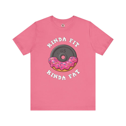 Kinda Fit, Kinda Fat T-Shirt