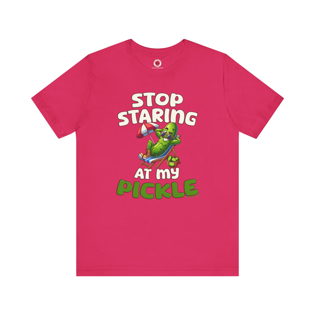 Stop Staring At My Pickle T-Shirt