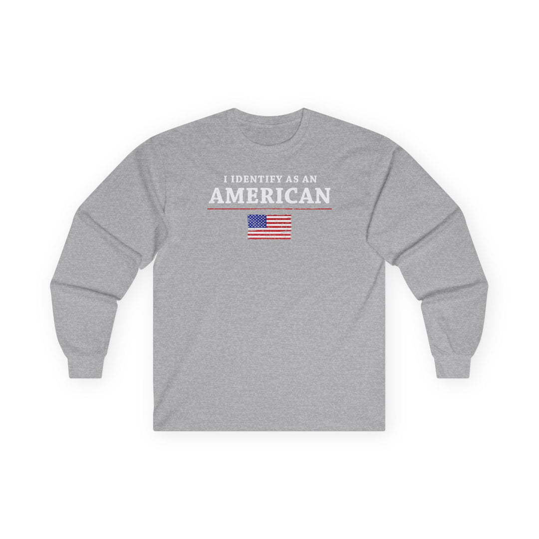 I Identify As An American Long Sleeve Tee