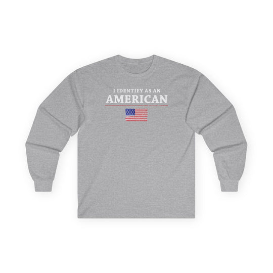 I Identify As An American Long Sleeve Tee