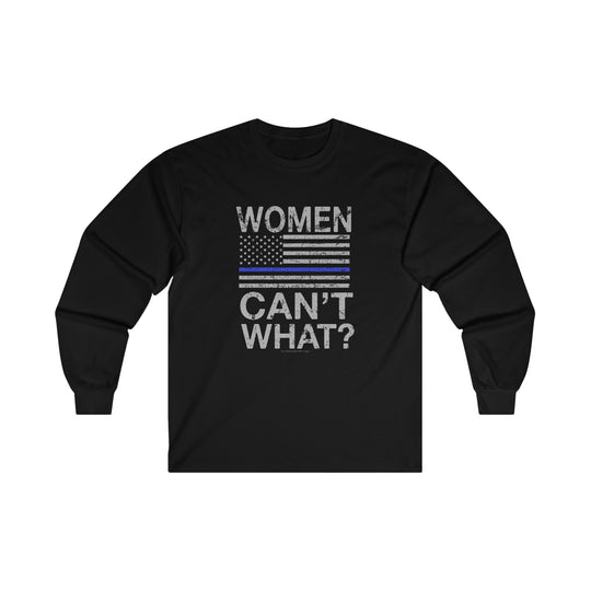 Women Can't What Long Sleeve Tee