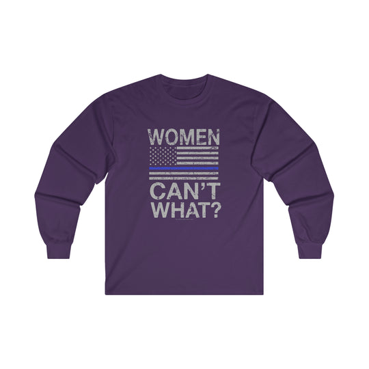 Women Can't What Long Sleeve Tee