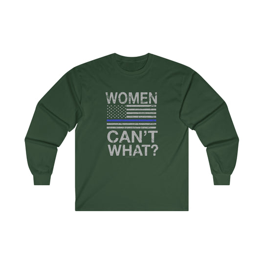 Women Can't What Long Sleeve Tee