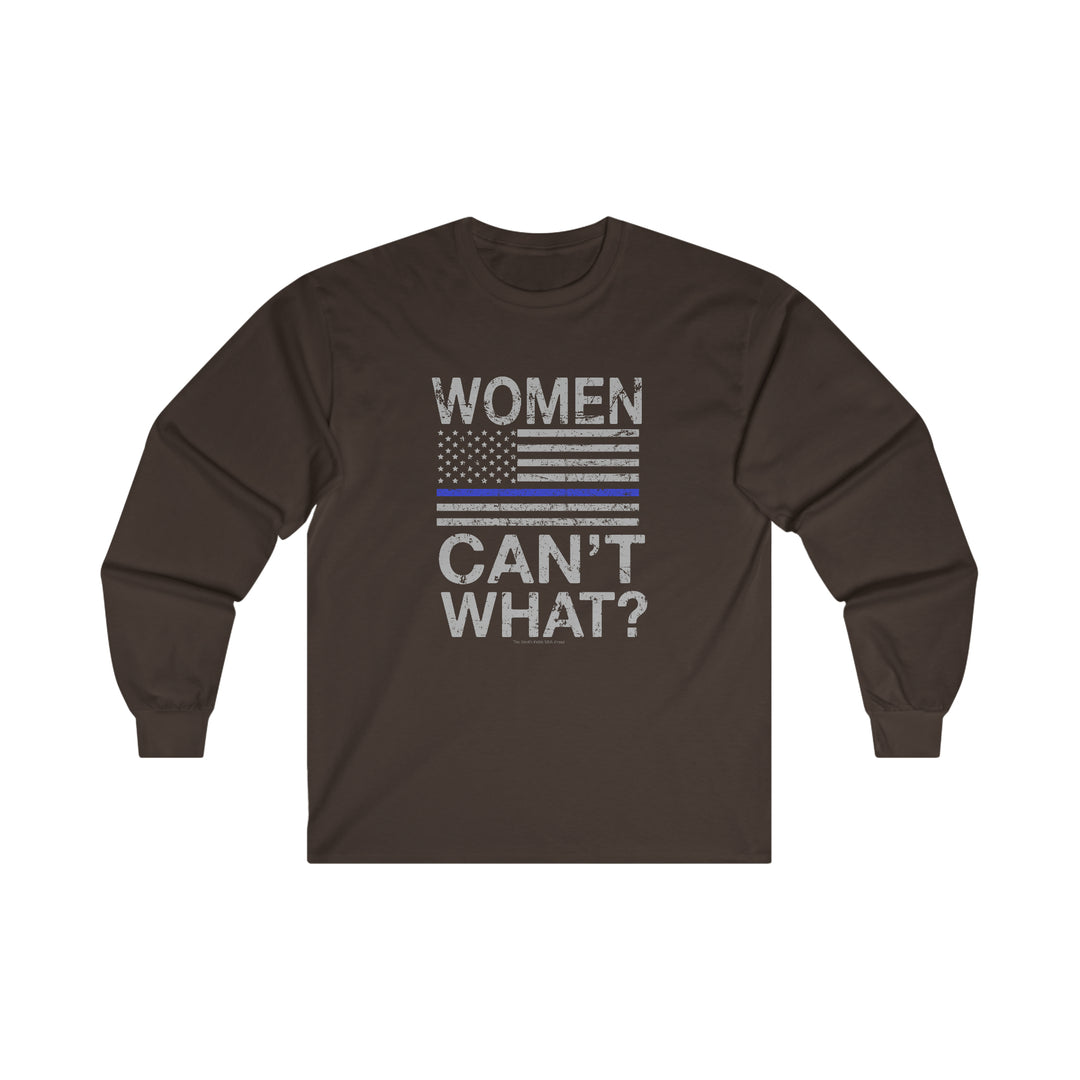 Women Can't What Long Sleeve Tee