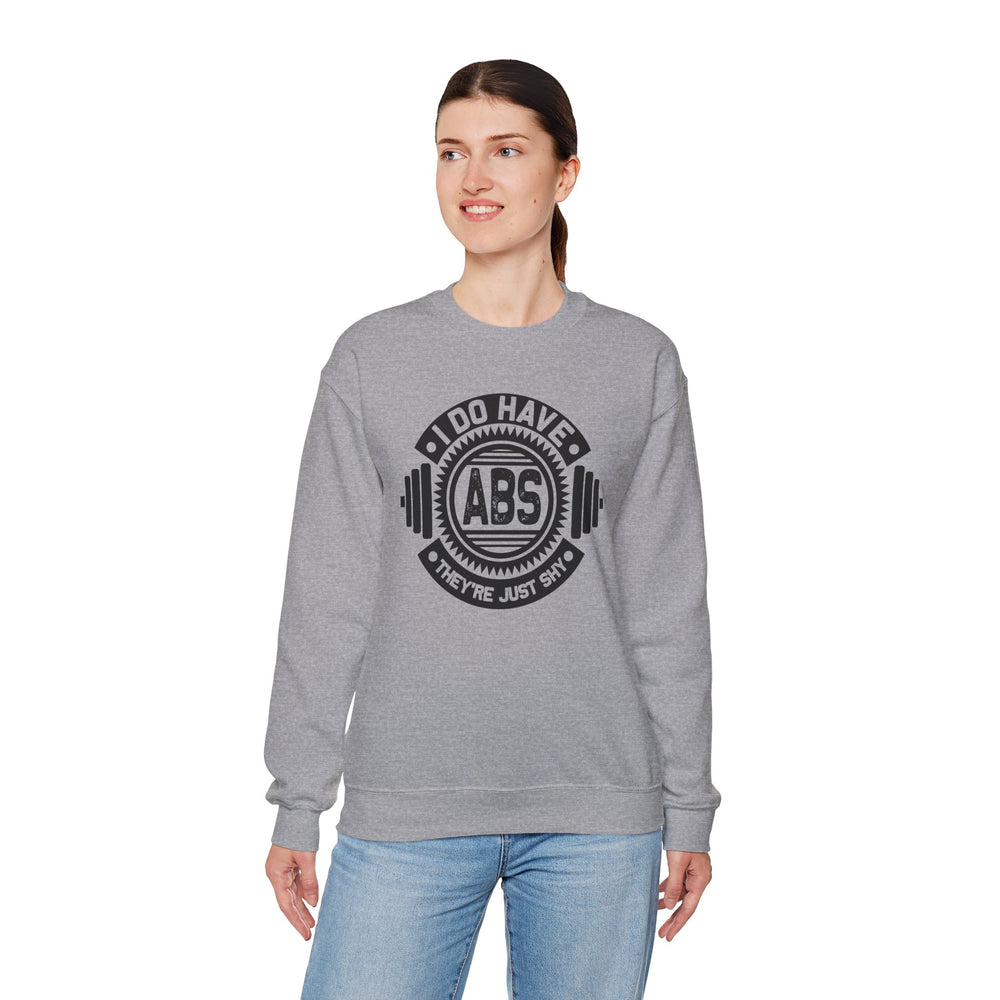 I Do Have Abs Crewneck Sweatshirt