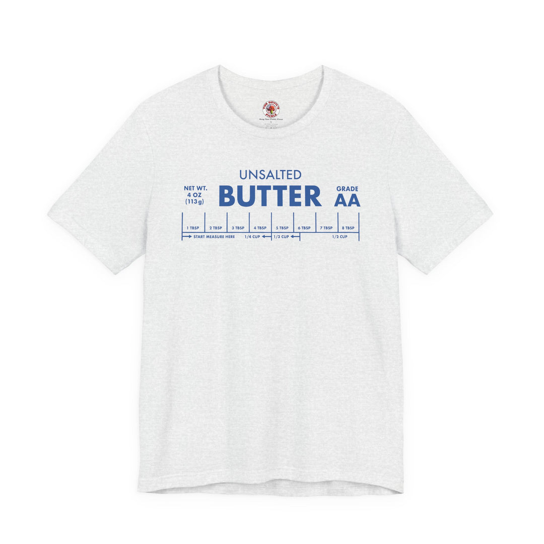Unsalted Butter T-Shirt