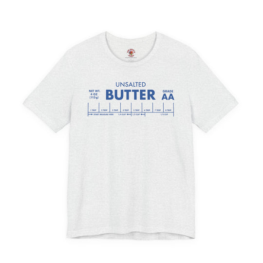 Unsalted Butter T-Shirt