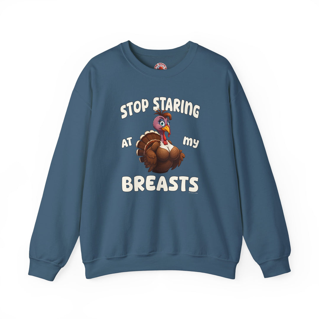 Stop Staring At My Breasts Crewneck Sweatshirt