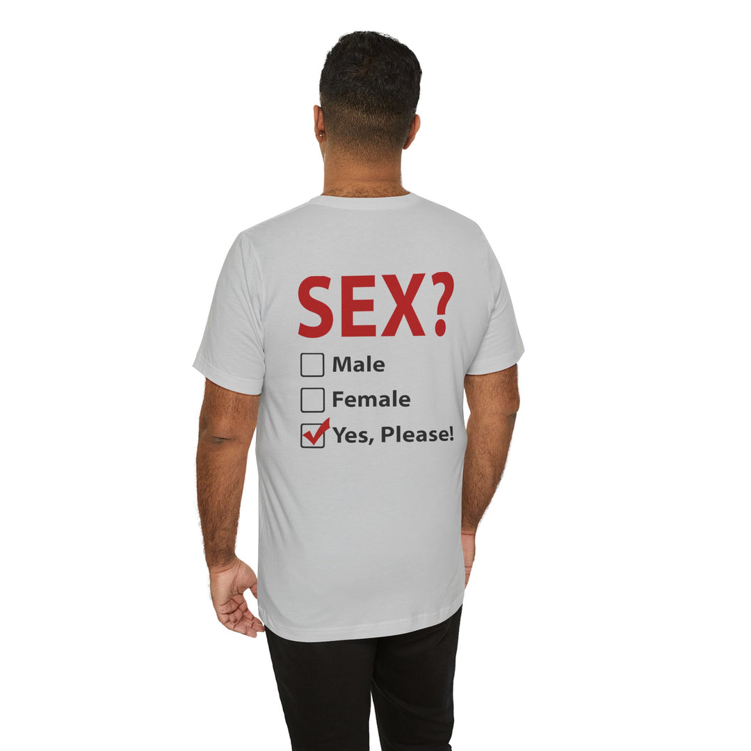 Sex? Yes, Please T-Shirt
