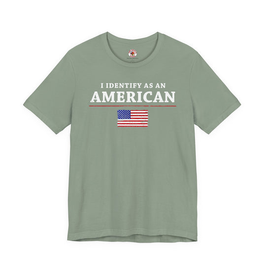I Identify As An American T-Shirt