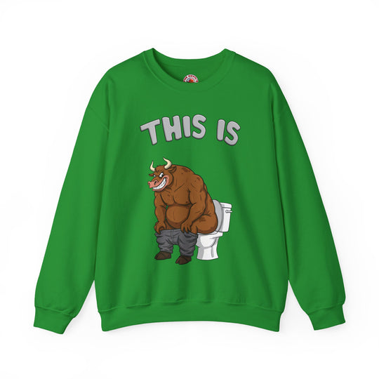 This Is Bullshit Crewneck Sweatshirt
