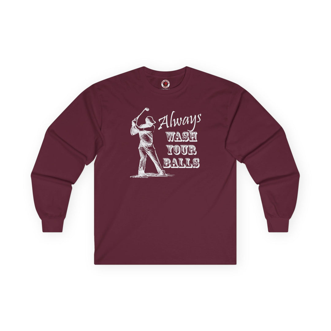 Always Wash Your Balls Golf Long Sleeve Tee