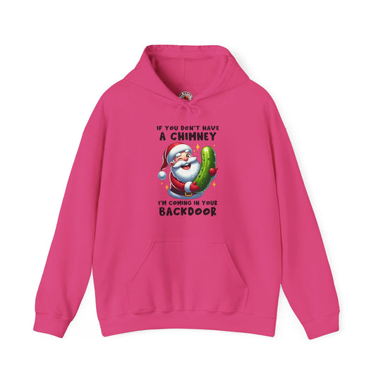 If You Don't Have A Chimney Hooded Sweatshirt