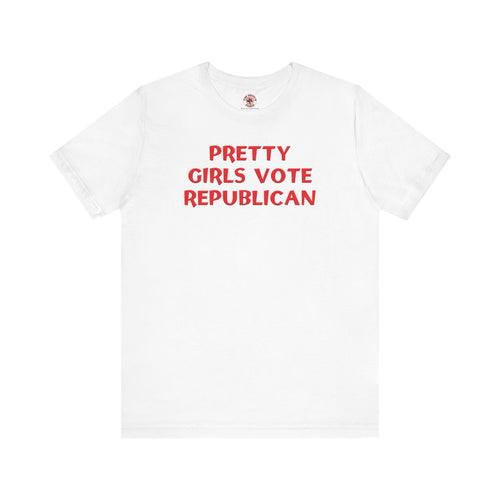 Pretty Girls Vote Republican T-Shirt.