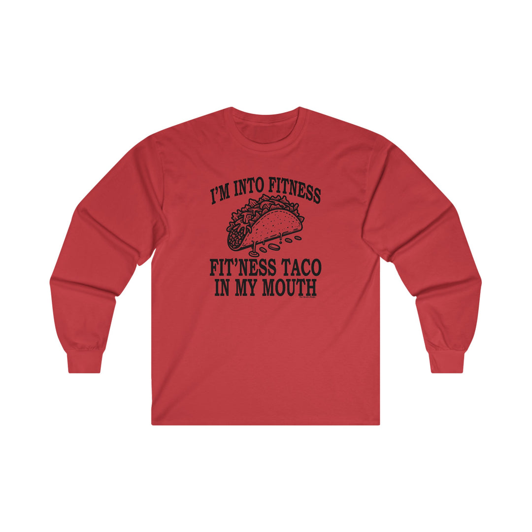 I'm Into Fitness Long Sleeve Tee