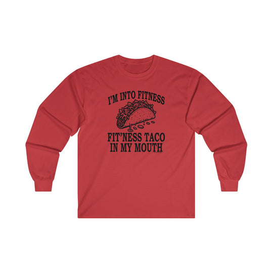 I'm Into Fitness Long Sleeve Tee