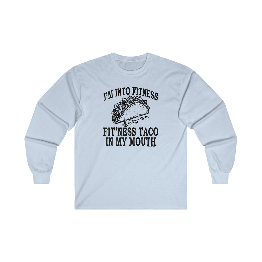 I'm Into Fitness Long Sleeve Tee