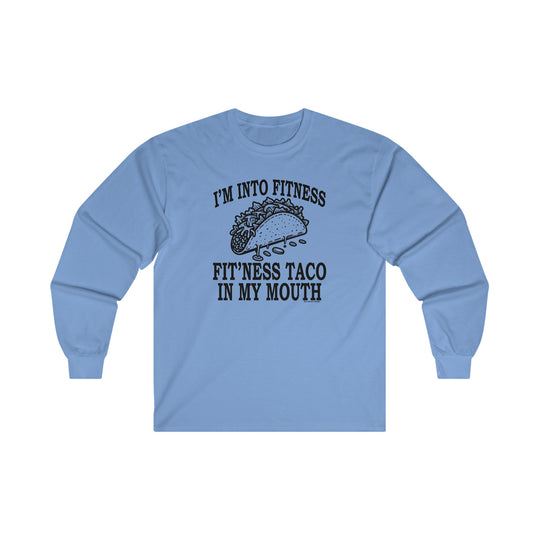 I'm Into Fitness Long Sleeve Tee