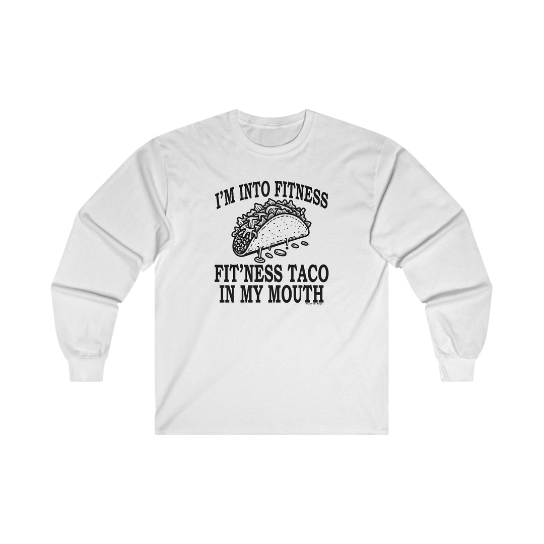 I'm Into Fitness Long Sleeve Tee