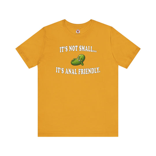 It's Not Small T-Shirt