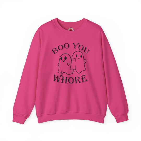 Boo You Whore Crewneck Sweatshirt