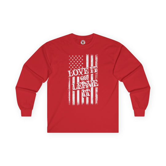 Love It Or Leave It Long Sleeve Tee