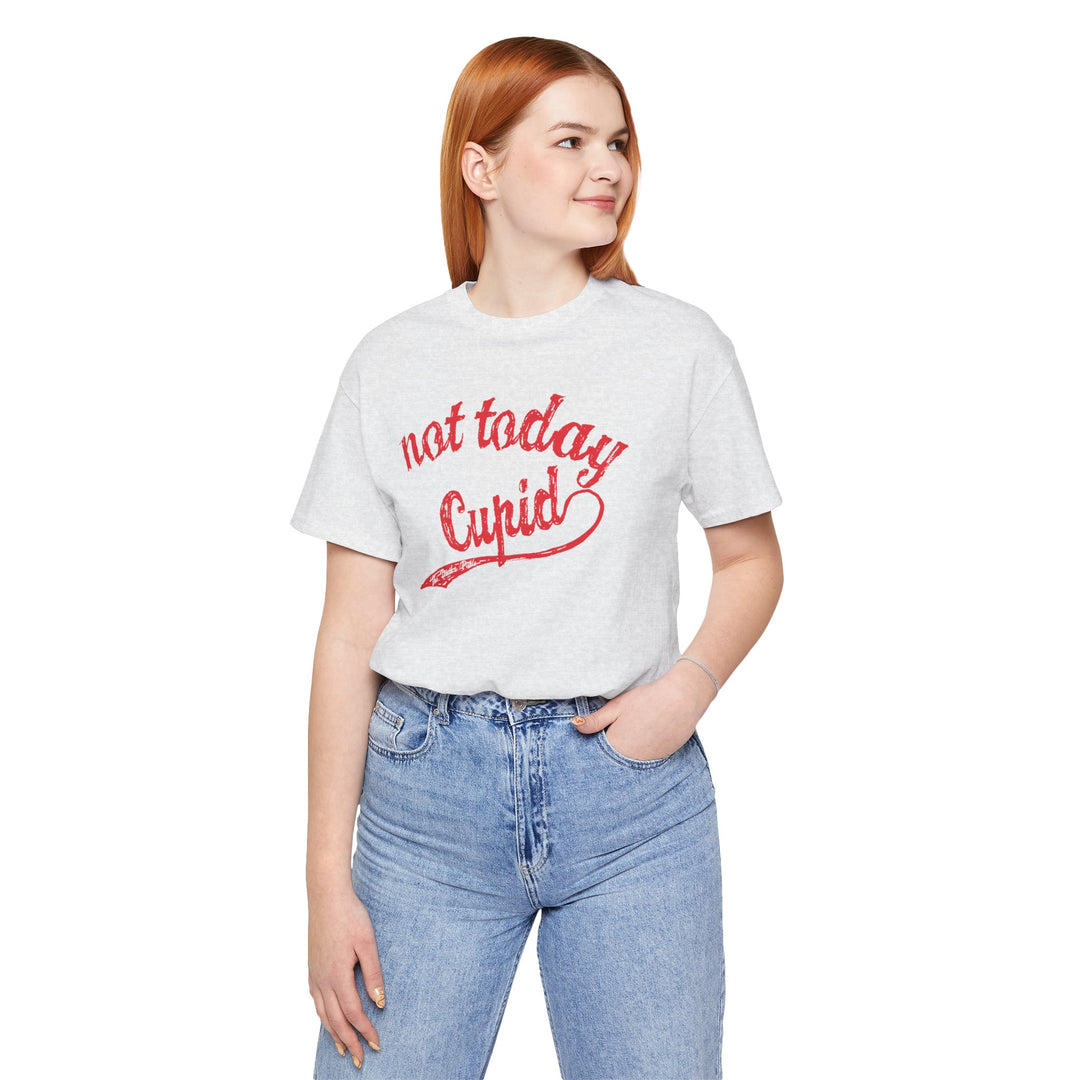 Not Today Cupid T-Shirt