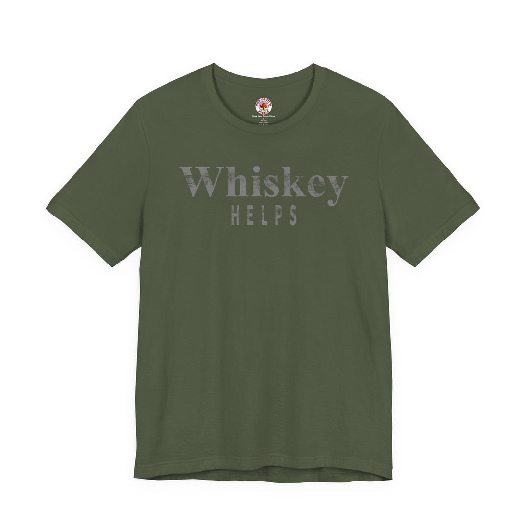 Whiskey Helps T-Shirt