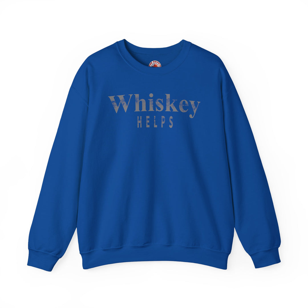 Whiskey Helps Crewneck Sweatshirt
