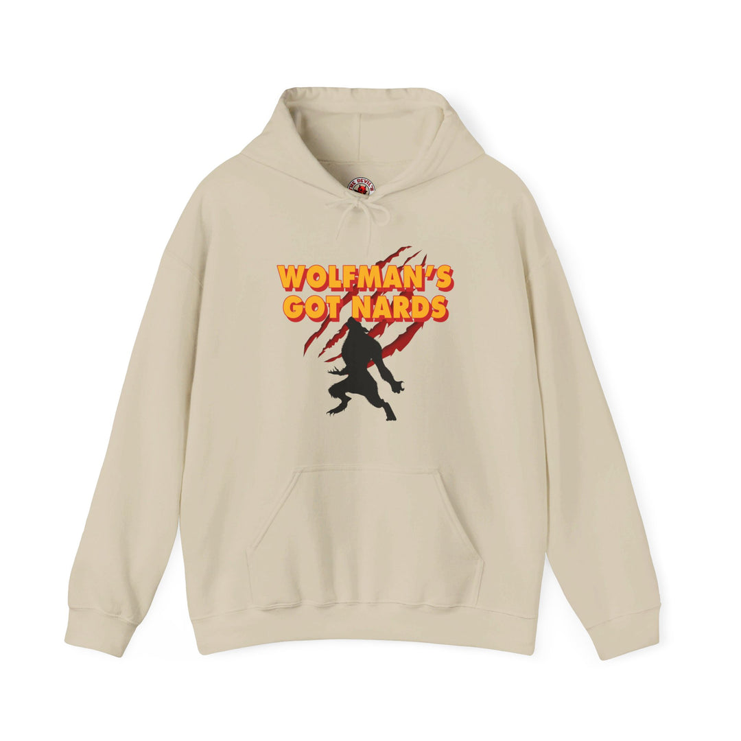 Wolfman's Got Nards Hooded Sweatshirt