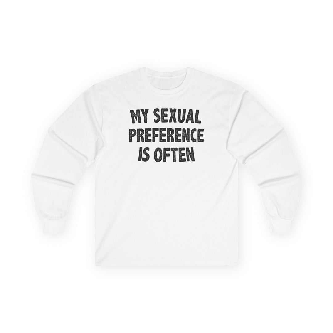 My Sexual Preference Is Often Long Sleeve Tee
