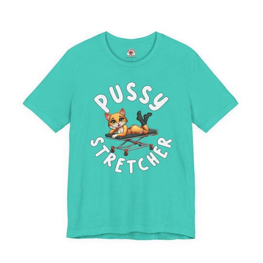 Pussy Stretcher T-Shirt